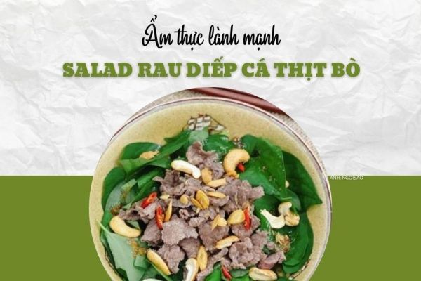 Trưa nay ăn gì: Thanh ngọt salad rau diếp cá thịt bò